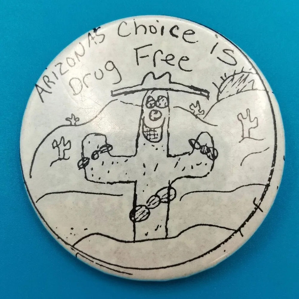 Arizona's Choice Is Drug Free Cactus Art Vintage Pinback Button Pin